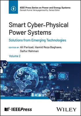 Parizad / Baghaee / Rahman | Smart Cyber-Physical Power Systems, Volume 2 | Buch | 978-1-394-33456-8 | sack.de