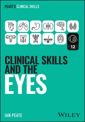 Peate |  Clinical Skills and the Eyes | Buch |  Sack Fachmedien