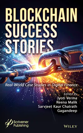 Verma / Malik / Gagandeep |  Blockchain Success Stories: Real-World Case Studie s in Digital Finance | Buch |  Sack Fachmedien