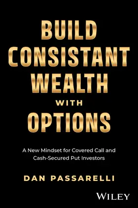 Passarelli |  Build Consistent Wealth with Options | Buch |  Sack Fachmedien