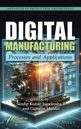 Kunar / T / Mandal | Digital Manufacturing | Buch | 978-1-394-36534-0 | www2.sack.de