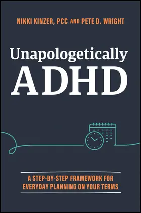 Kinzer / Wright |  Unapologetically ADHD | Buch |  Sack Fachmedien