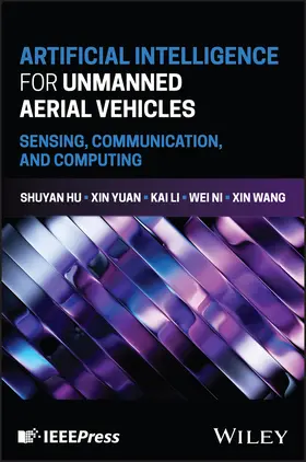 Hu / Li / Yuan |  Artificial Intelligence for Unmanned Aerial Vehicles | Buch |  Sack Fachmedien
