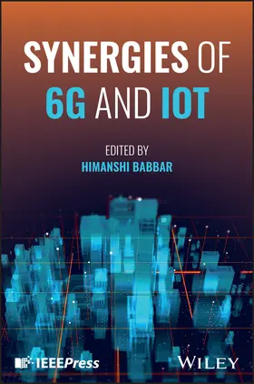 Babbar |  Synergies of 6G and IoT | Buch |  Sack Fachmedien