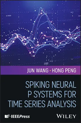 Peng / Wang |  Spiking Neural P Systems for Time Series Analysis | Buch |  Sack Fachmedien