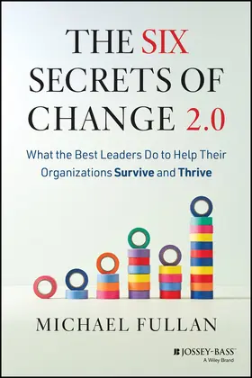 Fullan |  The Six Secrets of Change 2.0 | Buch |  Sack Fachmedien