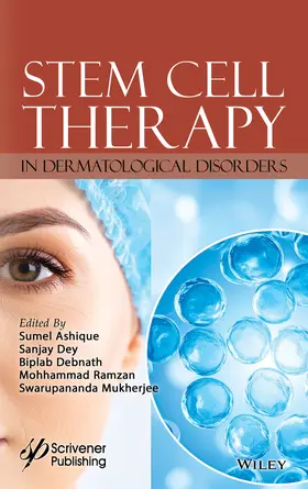 Ashique / Dey / Debnath |  Stem Cell Therapy in Dermatological Disorders | Buch |  Sack Fachmedien