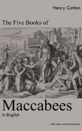 Cotton |  The Five Books of Maccabees in English | eBook | Sack Fachmedien