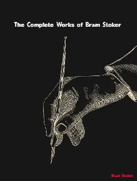 The Complete Works of Bram Stoker | E-Book | sack.de