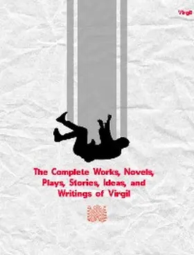Virgil |  The Complete Works of Virgil | eBook | Sack Fachmedien