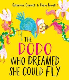 Emmett |  The Dodo Who Dreamed She Could Fly | Buch |  Sack Fachmedien