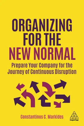 Markides |  Organizing for the New Normal | eBook | Sack Fachmedien