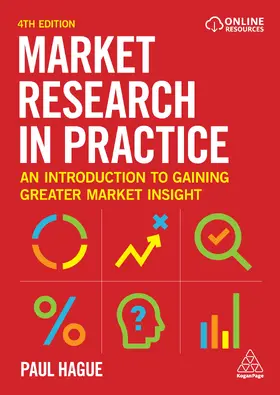 Hague | Market Research in Practice | Buch | 978-1-3986-0284-7 | www2.sack.de