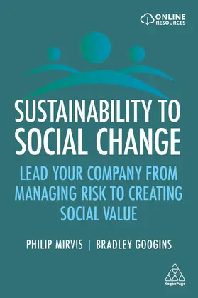 Mirvis / Googins | Sustainability to Social Change | Buch | 978-1-3986-0435-3 | sack.de