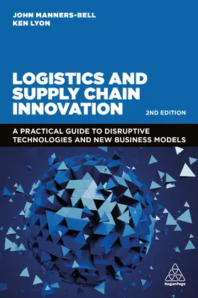 Manners-Bell / Lyon | Logistics and Supply Chain Innovation | Buch | 978-1-3986-0748-4 | sack.de