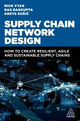 Vyas / Dasgupta / Sošic |  Supply Chain Network Design | eBook | Sack Fachmedien