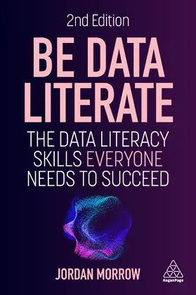 Morrow |  Be Data Literate | eBook | Sack Fachmedien
