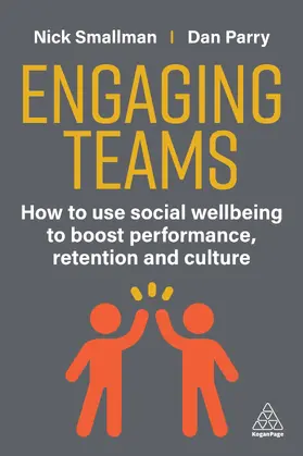 Smallman / Parry | Engaging Teams | Buch | 978-1-3986-1979-1 | sack.de