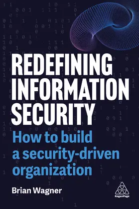 Wagner |  Redefining Information Security | Buch |  Sack Fachmedien