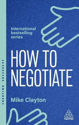 Clayton / Mullender / Bleach |  How to Negotiate | Buch |  Sack Fachmedien