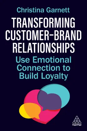 Garnett | Transforming Customer-Brand Relationships | Buch | 978-1-3986-2132-9 | sack.de