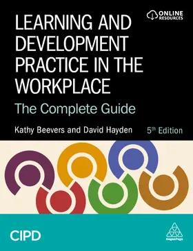 Beevers / Hayden | Learning and Development Practice in the Workplace | Buch | 978-1-3986-2188-6 | www2.sack.de