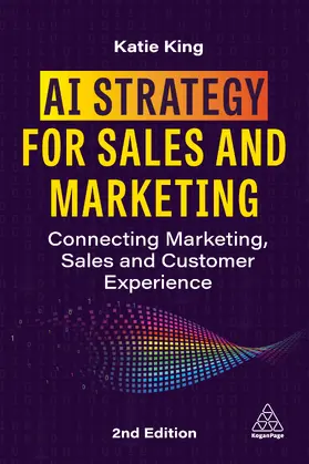 King | AI Strategy for Sales and Marketing | Buch | 978-1-3986-2233-3 | www2.sack.de