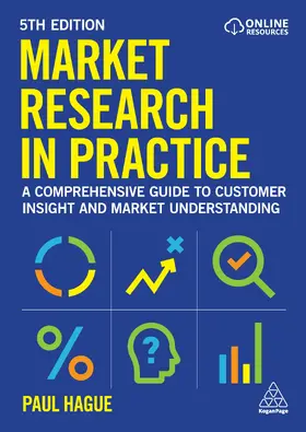 Hague | Market Research in Practice | Buch | 978-1-3986-2325-5 | www2.sack.de