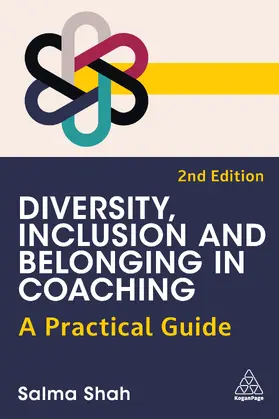 Shah |  Diversity, Inclusion and Belonging in Coaching | Buch |  Sack Fachmedien