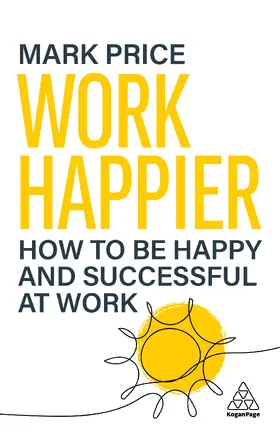 Price |  Work Happier | Buch |  Sack Fachmedien