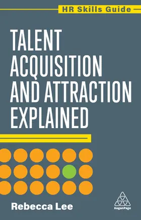 Lee |  Talent Acquisition and Attraction Explained | Buch |  Sack Fachmedien