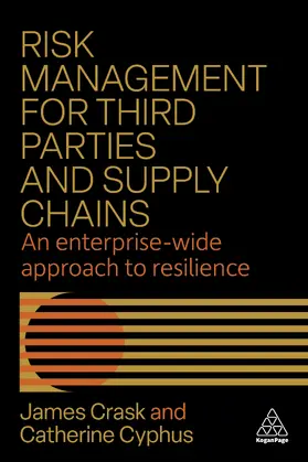 Crask / Cyphus |  Risk Management for Third Parties and Supply Chains | Buch |  Sack Fachmedien