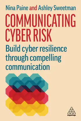 Paine / Sweetman |  Communicating Cyber Risk | Buch |  Sack Fachmedien