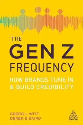 Witt / Baird | Gen Z Frequency | Buch | 978-1-3986-9347-0 | www2.sack.de