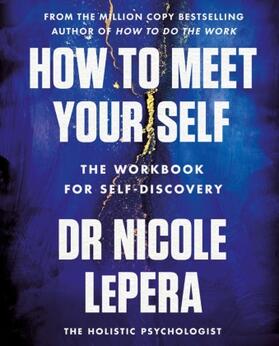 LePera |  How to Meet Your Self | Buch |  Sack Fachmedien