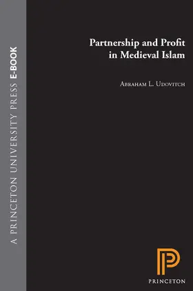 Udovitch |  Partnership and Profit in Medieval Islam | eBook | Sack Fachmedien