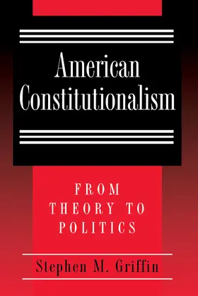 Griffin |  American Constitutionalism | eBook | Sack Fachmedien