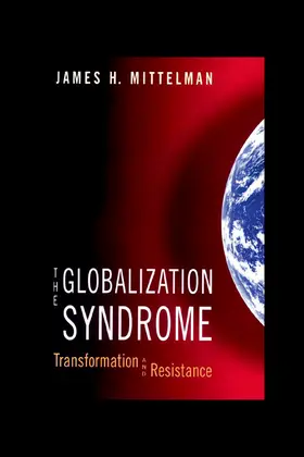 Mittelman |  The Globalization Syndrome | eBook | Sack Fachmedien