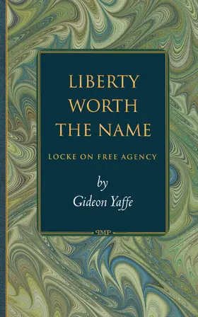 Yaffe |  Liberty Worth the Name | eBook | Sack Fachmedien