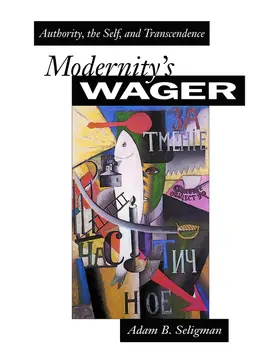 Seligman |  Modernity's Wager | eBook | Sack Fachmedien