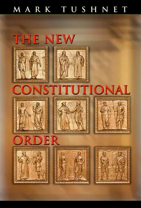 Tushnet |  The New Constitutional Order | eBook | Sack Fachmedien