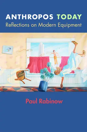 Rabinow |  Anthropos Today | eBook | Sack Fachmedien
