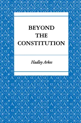 Arkes |  Beyond the Constitution | eBook | Sack Fachmedien