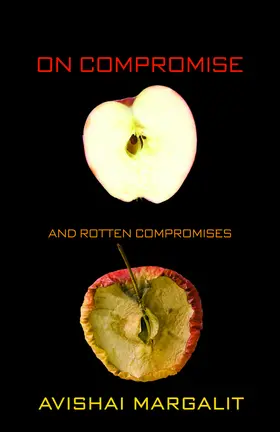 Margalit |  On Compromise and Rotten Compromises | eBook | Sack Fachmedien