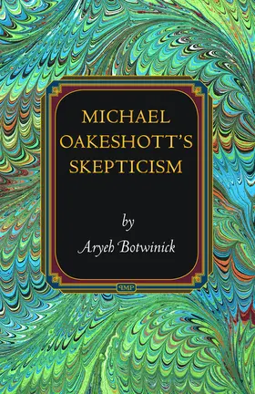 Botwinick |  Michael Oakeshott's Skepticism | eBook | Sack Fachmedien