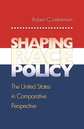 Lieberman |  Shaping Race Policy | eBook | Sack Fachmedien