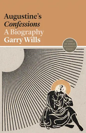 Wills |  Augustine's Confessions | eBook | Sack Fachmedien
