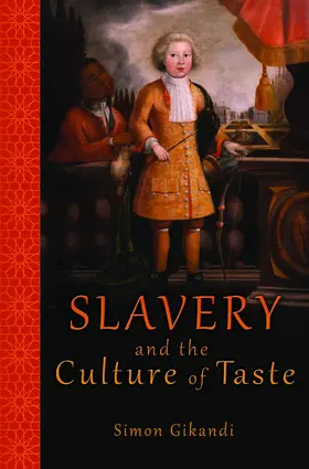 Gikandi |  Slavery and the Culture of Taste | eBook | Sack Fachmedien