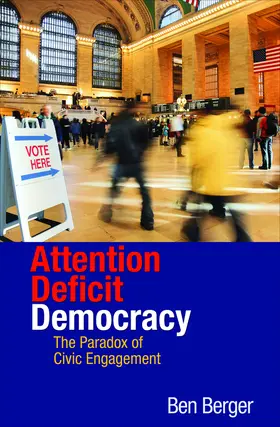 Berger |  Attention Deficit Democracy | eBook | Sack Fachmedien