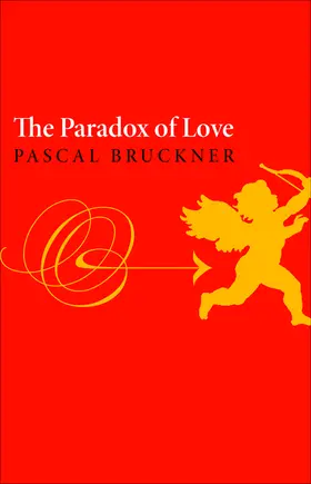 Bruckner |  The Paradox of Love | eBook | Sack Fachmedien